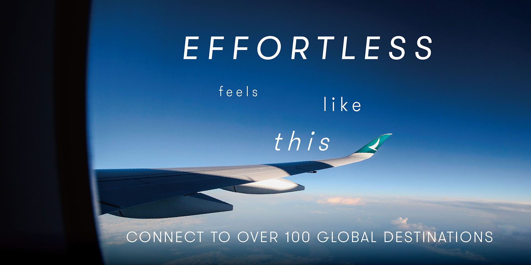 Effortless feels like this – Connect to over 100 Global Destinations